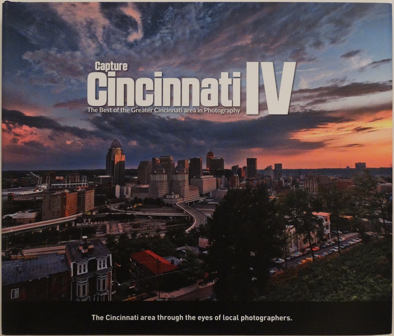 Capture Cincinnati Volume IV - Front Cover
