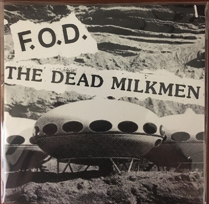 Split 7 Inch Single - FOD/The Dead Milkmen
