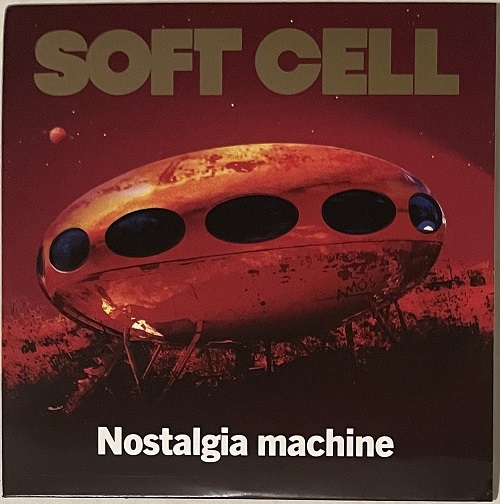 Nostalgia Machine - Soft Cell